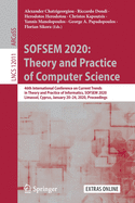 SOFSEM 2020: Theory and Practice of Computer Science: 46th International Conference on Current Trends in Theory and Practice of Informatics, SOFSEM 2020, Limassol, Cyprus, January 20-24, 2020, Proceedings