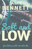 Soft and Low