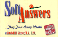 Soft Answers: ...They Turn Away Wrath
