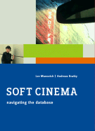 Soft Cinema: Navigation the Database