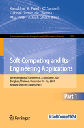 Soft Computing and Its Engineering Applications: 6th International Conference, icSoftComp 2024, Bangkok, Thailand, December 10-12, 2024, Revised Selected Papers, Part I