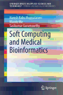 Soft Computing and Medical Bioinformatics