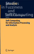 Soft Computing for Information Processing and Analysis