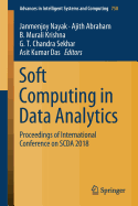 Soft Computing in Data Analytics: Proceedings of International Conference on Scda 2018