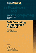 Soft Computing in Information Retrieval: Techniques and Applications
