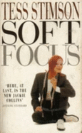 Soft Focus - Stimson, Tess