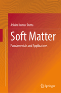 Soft Matter: Fundamentals and Applications