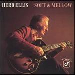 Soft & Mellow - Herb Ellis