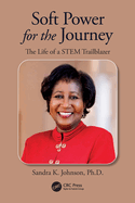 Soft Power for the Journey: The Life of a Stem Trailblazer