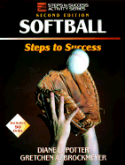 Softball: Steps to Success - Potter, Diane L, Ed.D., and Brockmeyer, Gretchen A, Ed.D.