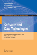 Software and Data Technologies: 5th International Conference, ICSOFT 2010, Athens, Greece, July 22-24, 2010. Revised Selected Papers
