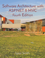 Software Architecture with ASP.NET 8 MVC Fourth Edition