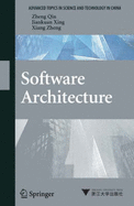 Software Architecture - Qin, Zheng, and Xing, Jian-Kuan, and Zheng, Xiang