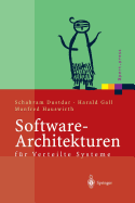 Software-Architekturen Fur Verteilte Systeme: Prinzipien, Bausteine Und Standardarchitekturen Fur Moderne Software