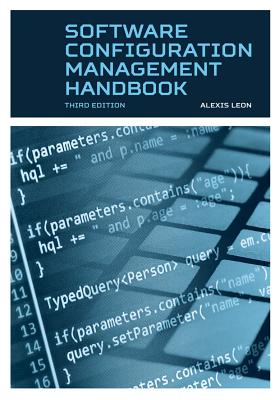 Software Configuration Management Handbook - Leon, Alexis