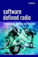 Software Defined Radio: Architectures, Systems and Functions