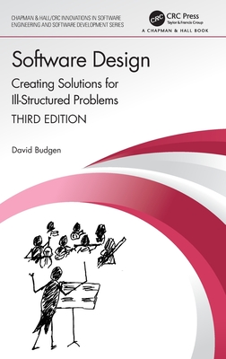 Software Design: Creating Solutions for Ill-Structured Problems - Budgen, David
