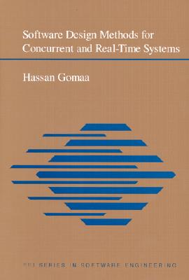 Software Design Methods for Concurrent and Real-Time Systems - Gomaa, Hassan