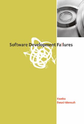 Software Development Failures - Ewusi-Mensah, Kweku