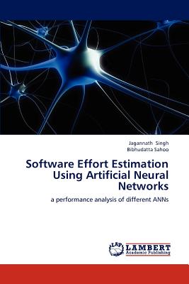 Software Effort Estimation Using Artificial Neural Networks - Singh, Jagannath, and Sahoo, Bibhudatta