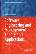 Software Engineering and Management: Theory and Applications: Volume 17