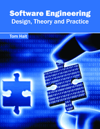 Software Engineering: Design, Theory and Practice