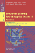Software Engineering for Self-Adaptive Systems III. Assurances: International Seminar, Dagstuhl Castle, Germany, December 15-19, 2013, Revised Selected and Invited Papers