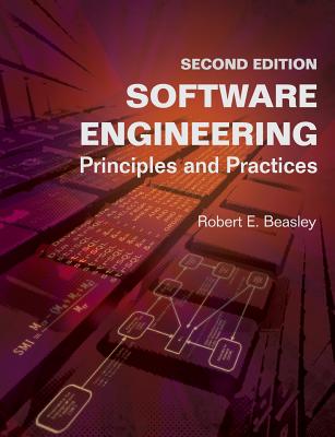 Software Engineering: Principles and Practices (Second Edition) - Beasley Phd, Robert E