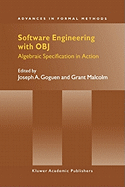 Software Engineering with OBJ: Algebraic Specification in Action