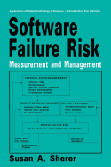 Software Failure Risk: Measurement and Management