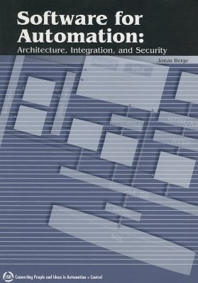 Software for Automation: Architecture, Integration, and Security - Berge, Jonas