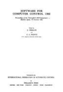 Software for Computer Control 1982: Proceedings of the Third Ifac/Ifip Symposium, Madrid, Spain, 5-8 October 1982