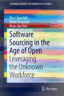 Software Sourcing in the Age of Open: Leveraging the Unknown Workforce