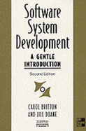 Software System Development: A Gentle Introduction - Britton, Carol