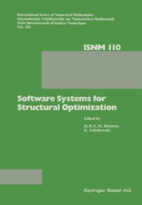 Software Systems for Structural Optimization - Hrnlein, H R, and Schnittkowski, K