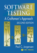 Software Testing: A Craftsman's Approach, Second Edition - Jorgensen, Paul C