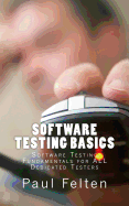 Software Testing Basics: Software Verification Fundamentals for All Dedicated Testers