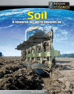 Soil: A Resource Our World Depends on