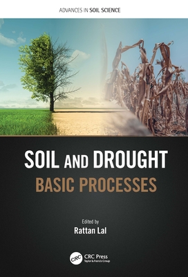 Soil and Drought: Basic Processes - Lal, Rattan (Editor)