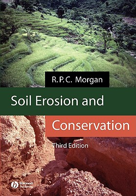 Soil Erosion and Conservation - Morgan, R P C