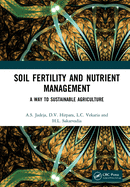 Soil Fertility and Nutrient Management: A Way to Sustainable Agriculture