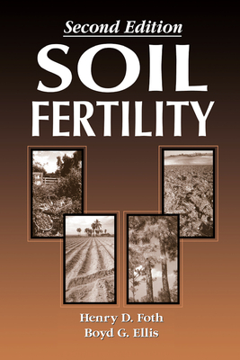 Soil Fertility - Ellis, Boyd, and Foth, Henry