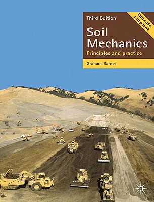 Soil Mechanics: Principles and Practice - Barnes, G. E.