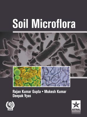 Soil Microflora - Gupta, Rajan Kumar