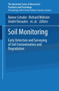 Soil Monitoring: Early Detection and Surveying of Soil Contamination and Degradation