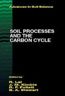 Soil Processes and the Carbon Cycle