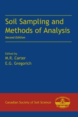 Soil Sampling and Methods of Analysis - Carter, M R (Editor), and Gregorich, E G (Editor)