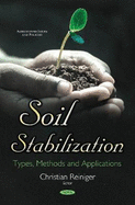 Soil Stabilization: Types, Methods & Applications