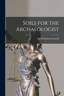 Soils for the Archaeologist