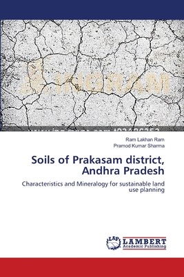 Soils of Prakasam district, Andhra Pradesh - Ram, Ram Lakhan, and Sharma, Pramod Kumar